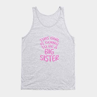 THIS GIRL IS GOING TO BE A BIG SISTER, Pink Tank Top